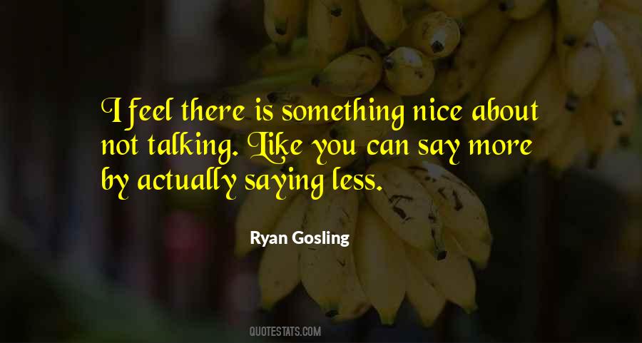 It Was Nice Talking To You Quotes #91333