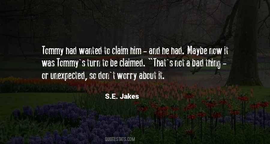 It Was Unexpected Quotes #722239