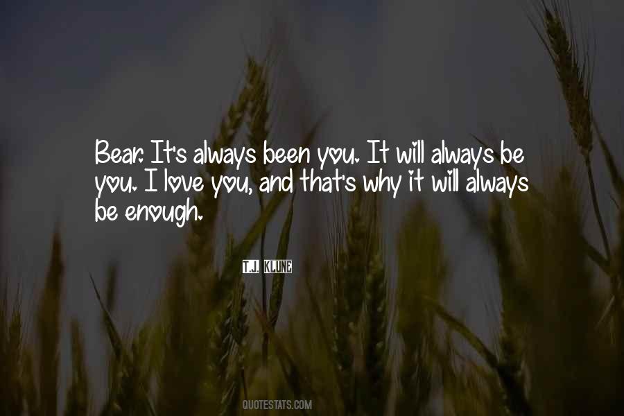 It Will Always Be You Quotes #1779193