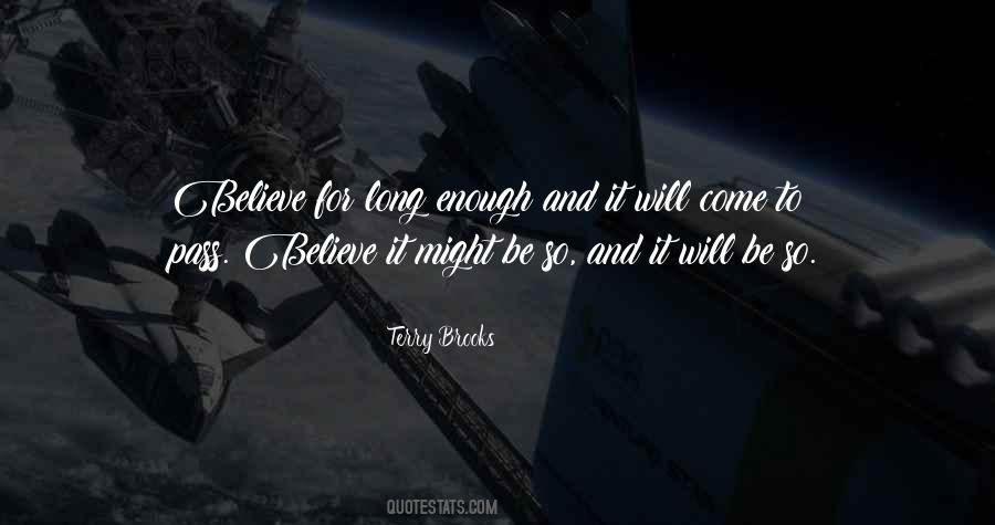 It Will Come To Pass Quotes #1544380