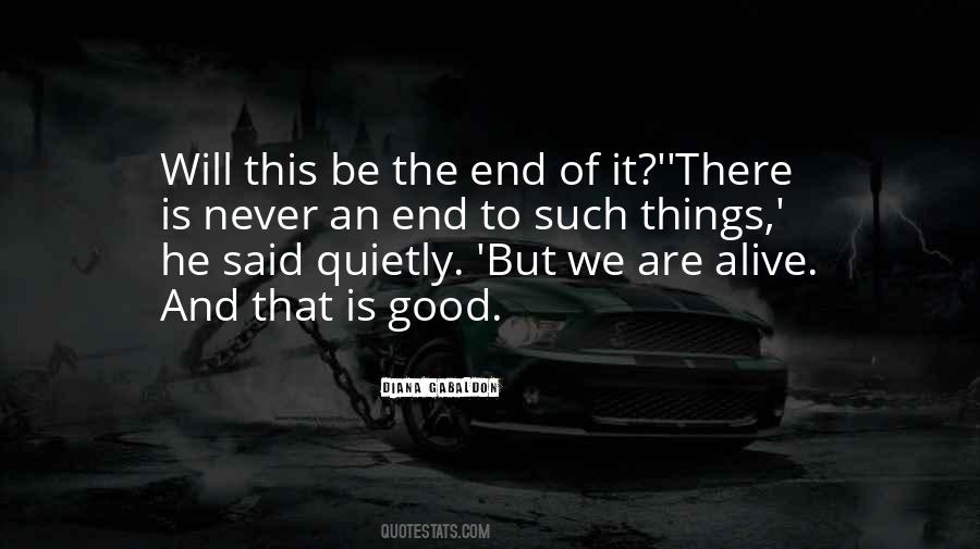 It Will Never End Quotes #1319829