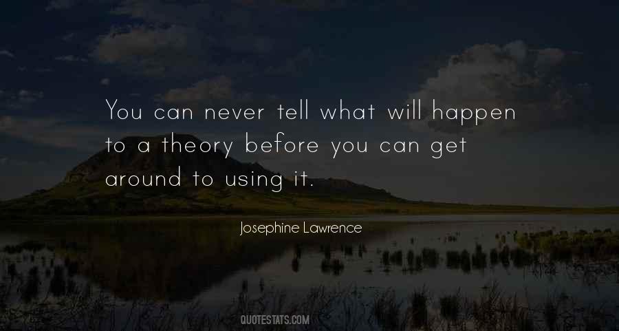 It Will Never Happen Quotes #466409