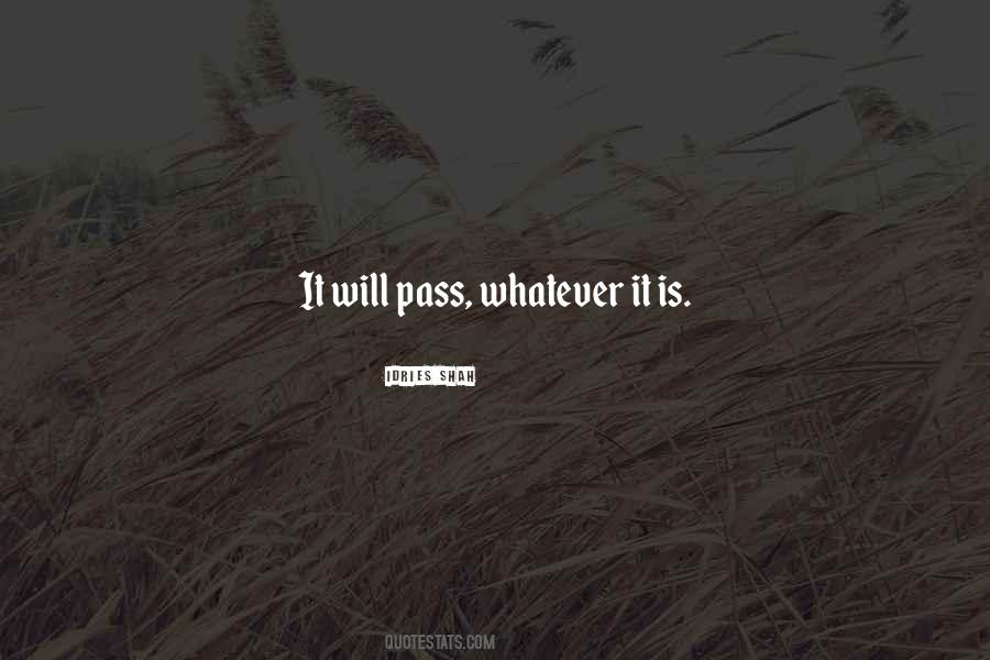 It Will Pass Quotes #1709179