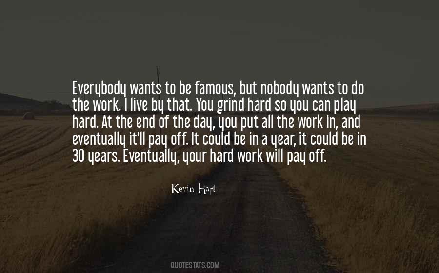 It Will Pay Off In The End Quotes #285590