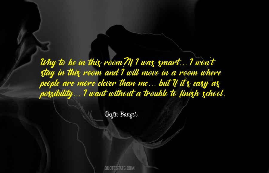 It Won't Be Easy Quotes #537944