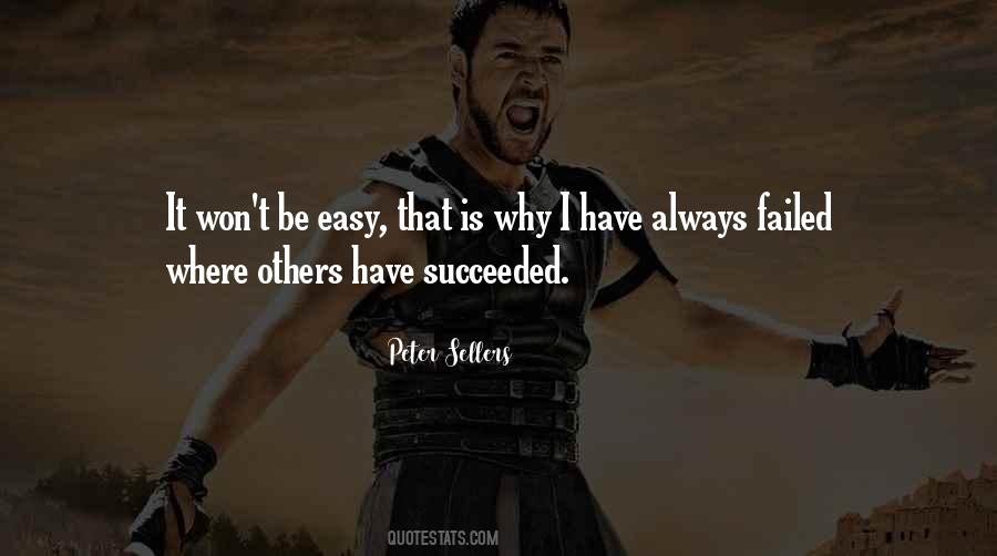 It Won't Be Easy Quotes #909651
