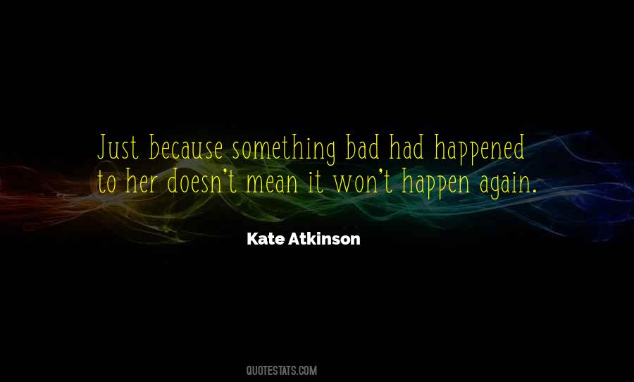 It Won't Happen Again Quotes #245796