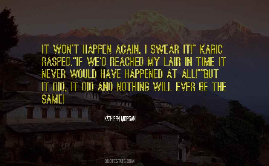 It Won't Happen Quotes #1013721