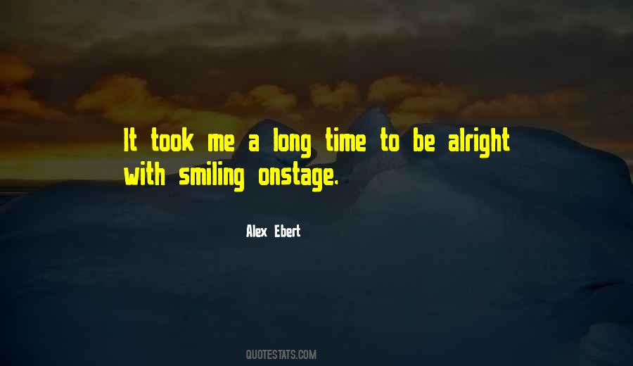 It'll Be Alright Quotes #1348824