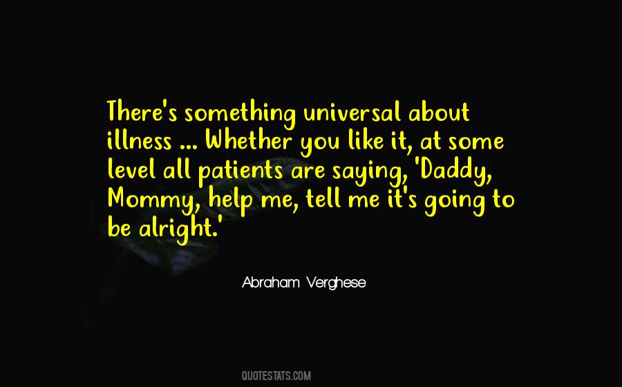 It'll Be Alright Quotes #1683424