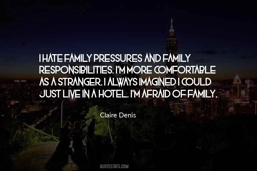 Quotes About Family Pressures #394947