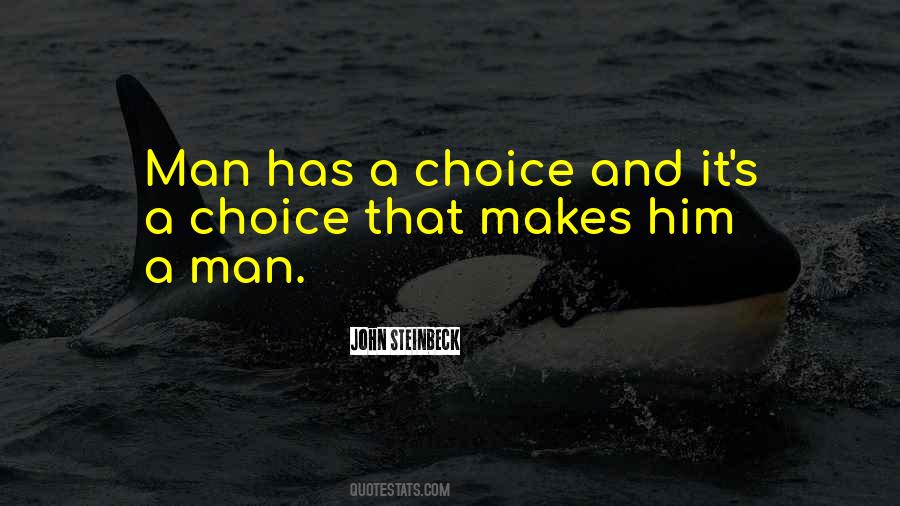 It's A Choice Quotes #104810