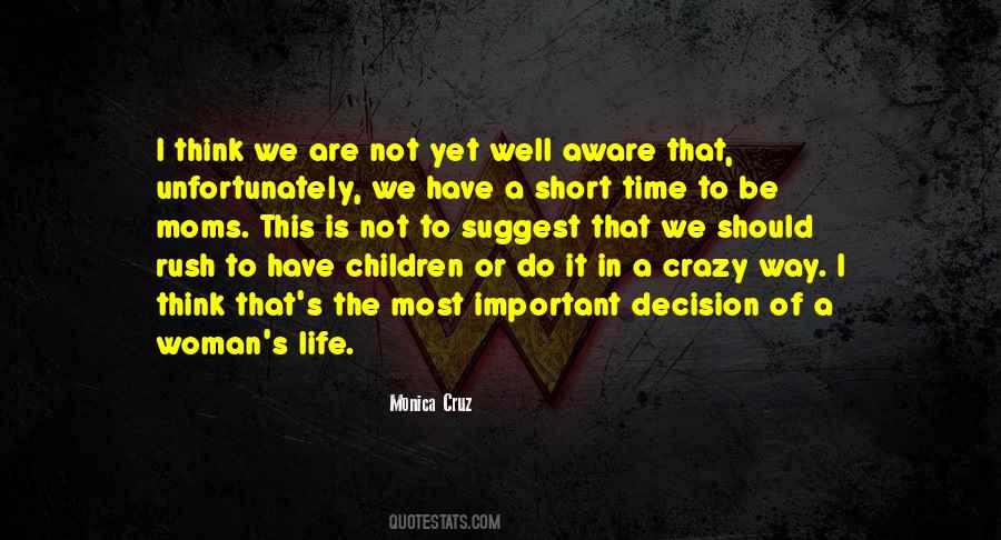 It's A Crazy Life Quotes #1024862