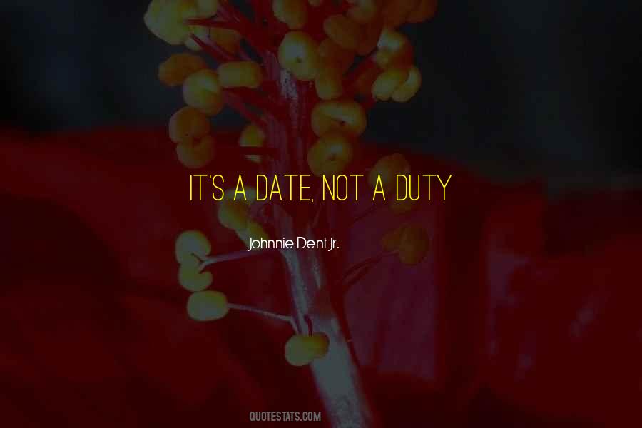 It's A Date Quotes #588717