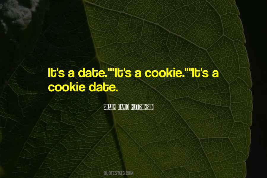 It's A Date Quotes #722937