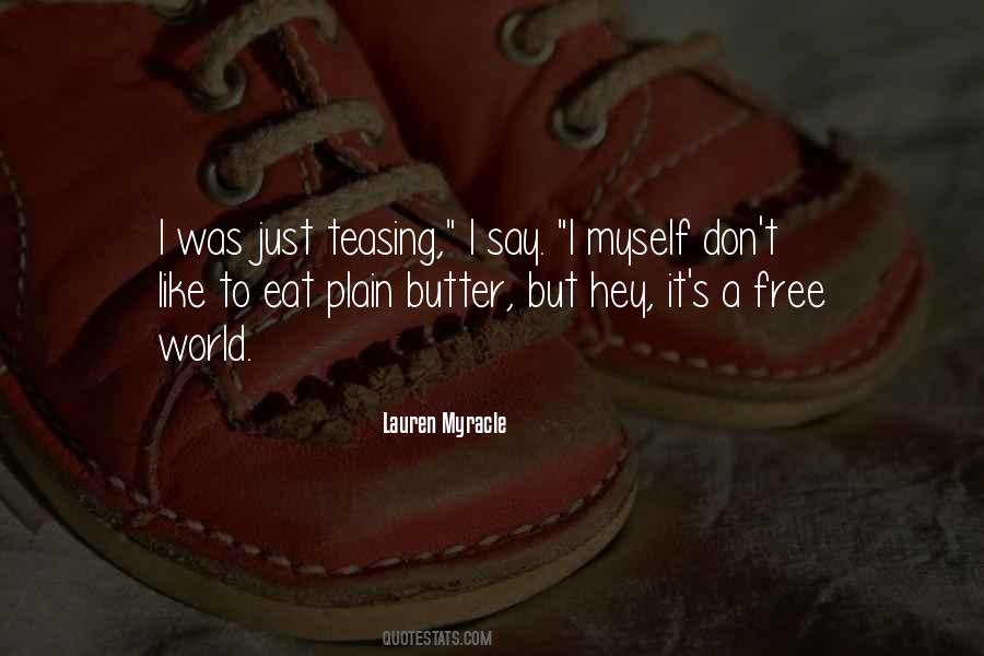 It's A Free World Quotes #468614