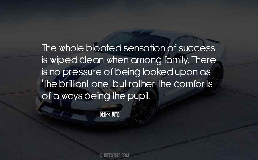 Quotes About Family Pressure #476500
