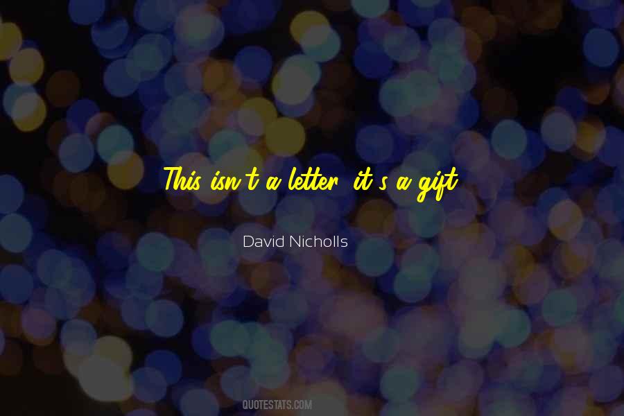 It's A Gift Quotes #1451790