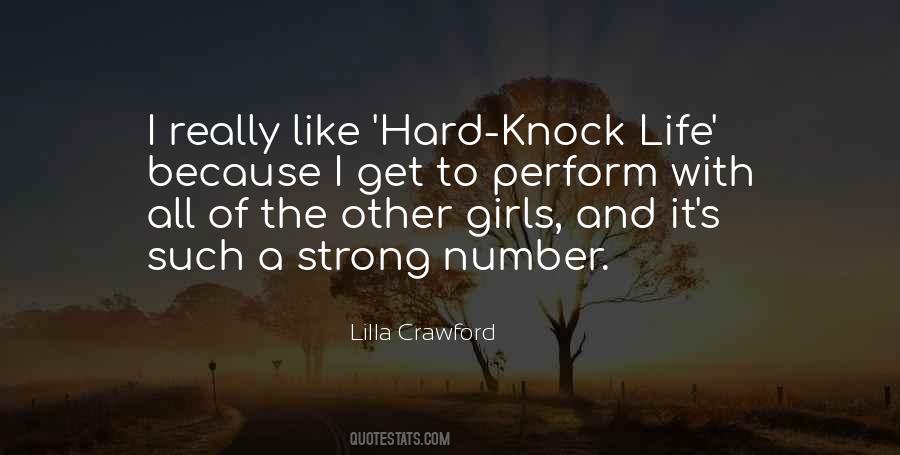 It's A Hard Knock Life Quotes #359392