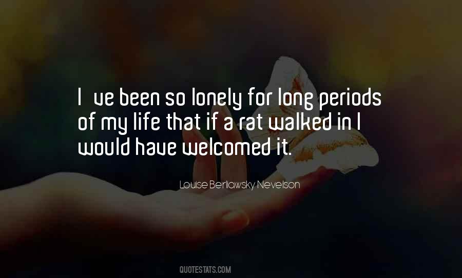 It's A Lonely Life Quotes #424031