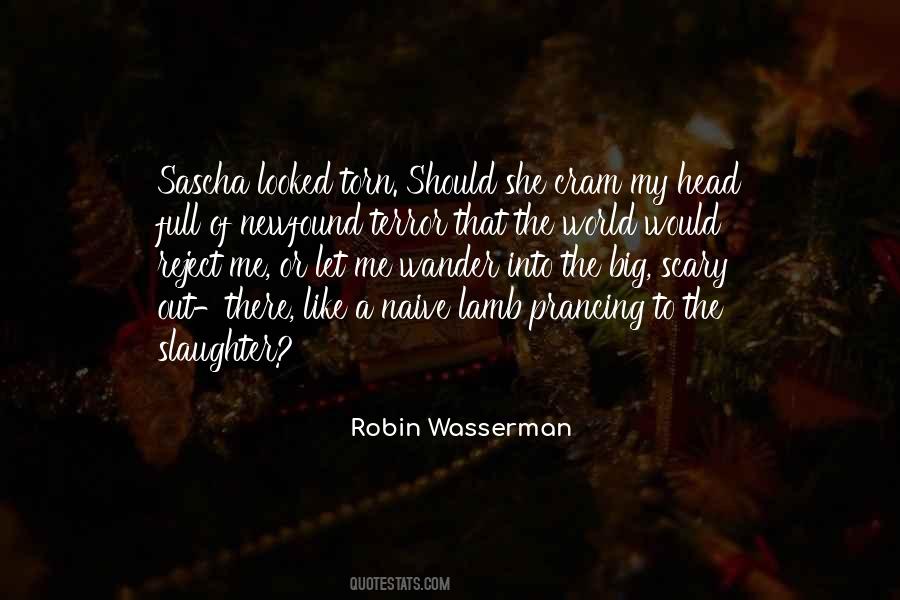 It's A Scary World Out There Quotes #196778