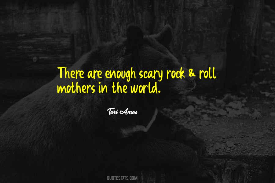 It's A Scary World Out There Quotes #467471