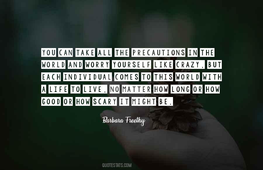It's A Scary World Out There Quotes #558432