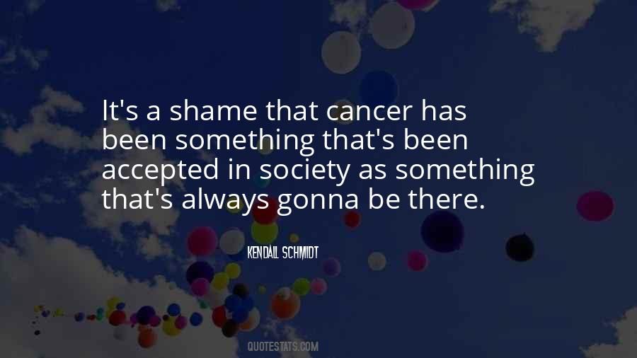 It's A Shame Quotes #1195698