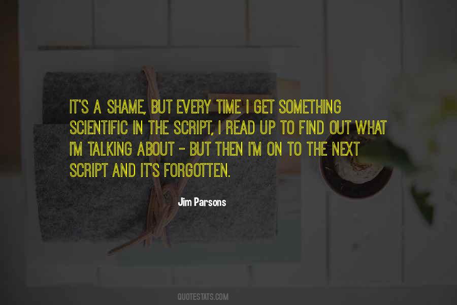 It's A Shame Quotes #1226143