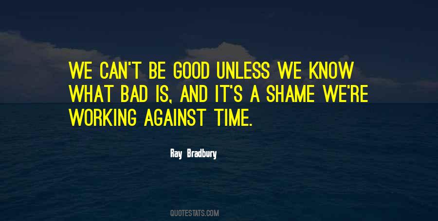 It's A Shame Quotes #1335957
