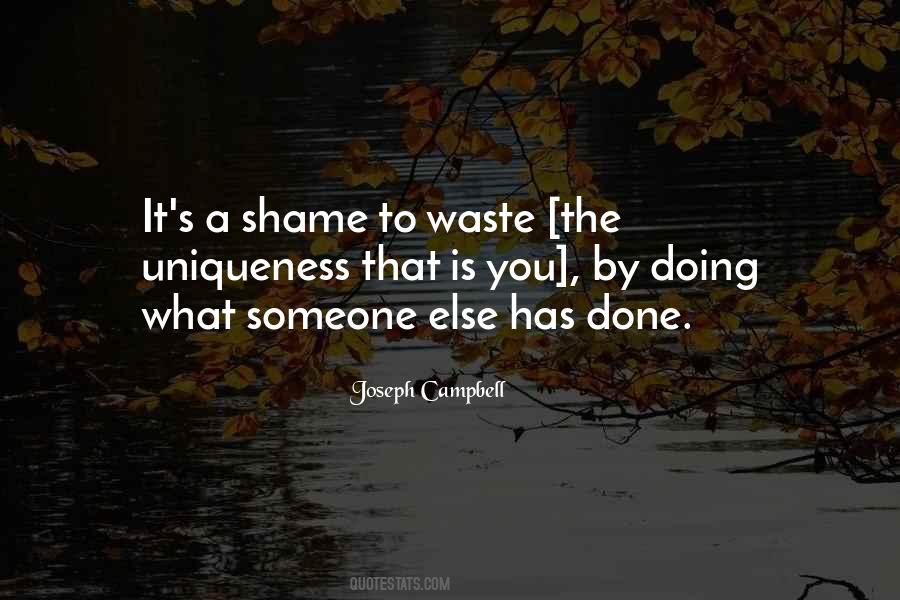 It's A Shame Quotes #1379720