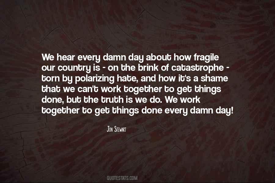 It's A Shame Quotes #980724