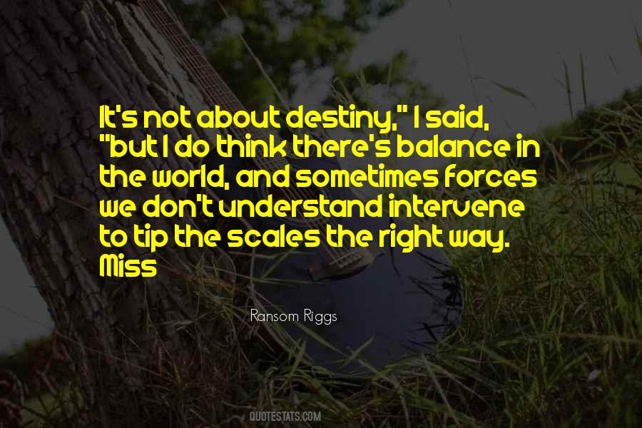 It's All About Destiny Quotes #150797