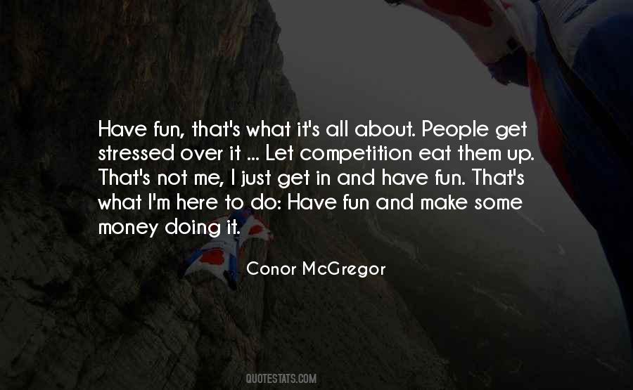 It's All About Money Quotes #1306568 It's All About Money Quotes #1306568