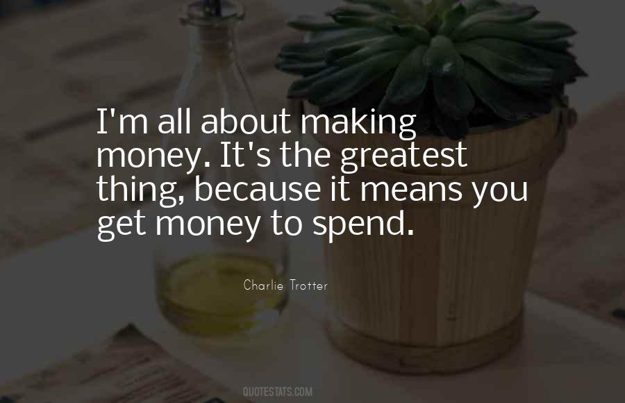 It's All About Money Quotes #827180 It's All About Money Quotes #827180