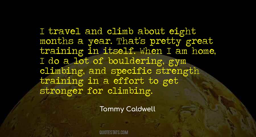 It's All About The Climb Quotes #68108