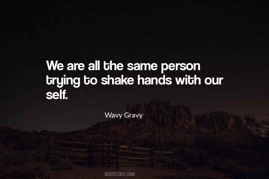 It's All Gravy Quotes #119014