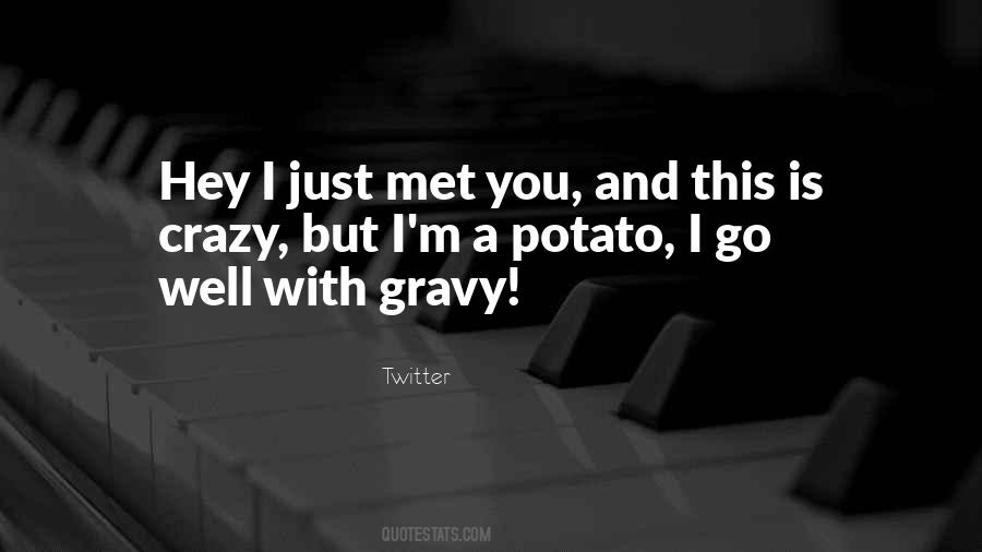 It's All Gravy Quotes #69510