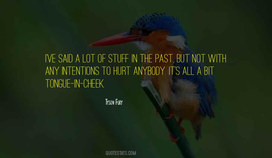 It's All In The Past Quotes #12620