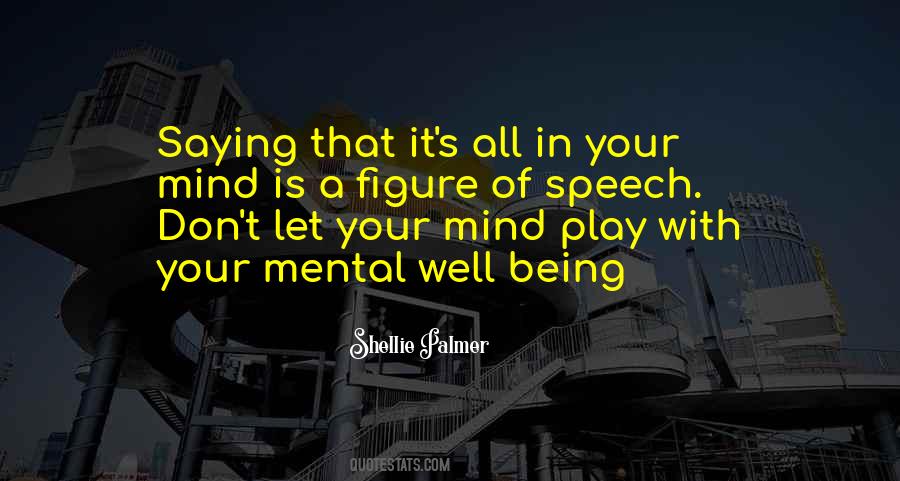 It's All Mental Quotes #347070