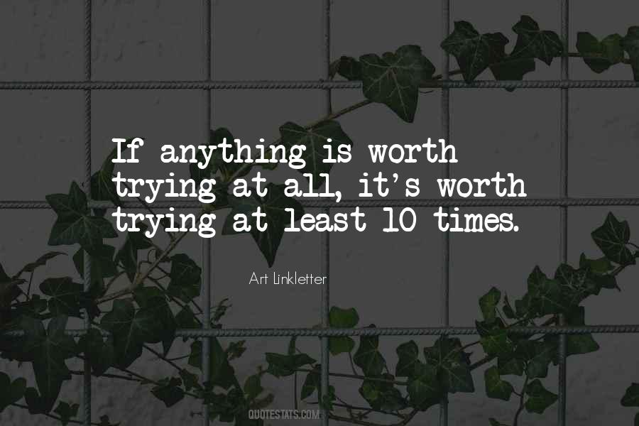 It's All Worth It Quotes #17046