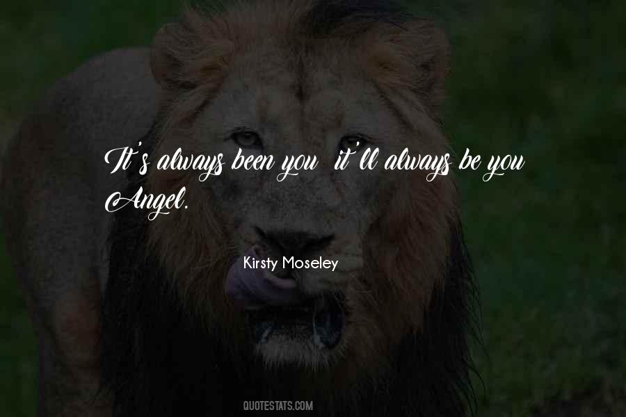 It's Always Been You Quotes #1863559