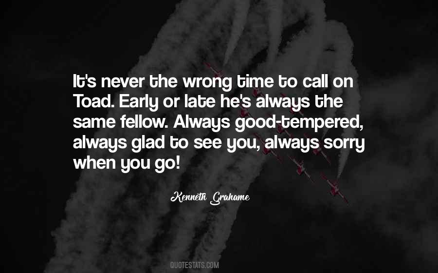It's Always Good To See You Quotes #1185845