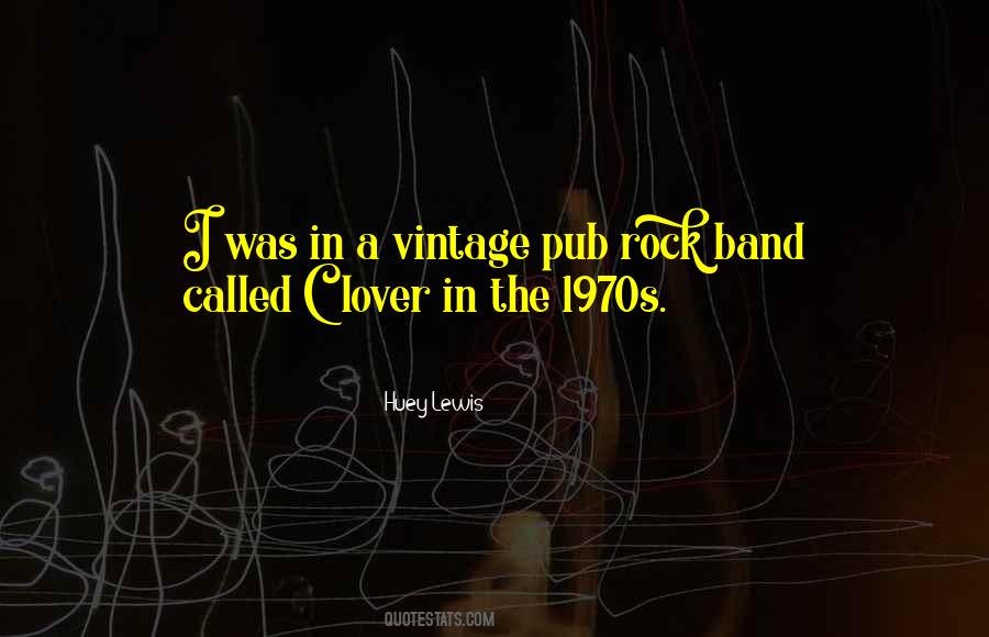 Quotes About The 1970s #1071678