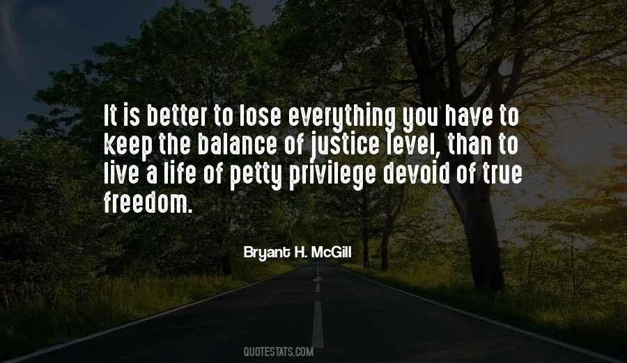 It's Better To Live Life Quotes #1310235