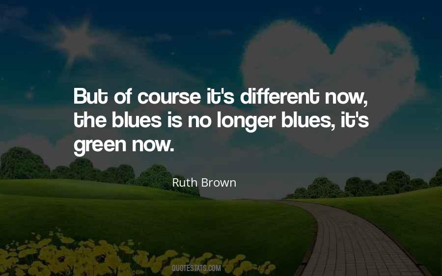 It's Different Now Quotes #756055