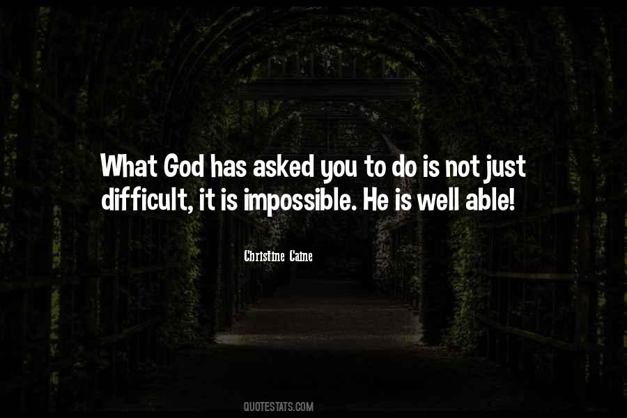 It's Difficult But Not Impossible Quotes #203920