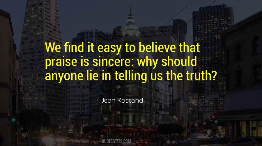 It's Easy To Lie Quotes #1047674 It's Easy To Lie Quotes #1047674