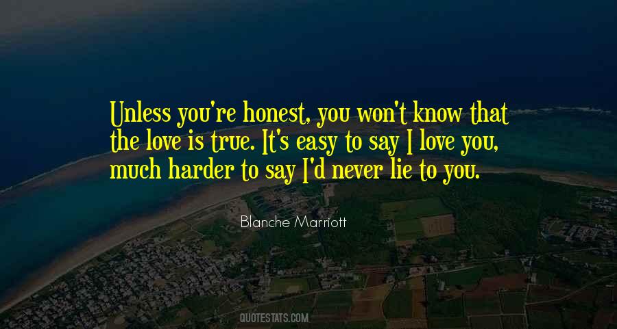 It's Easy To Lie Quotes #1144164 It's Easy To Lie Quotes #1144164