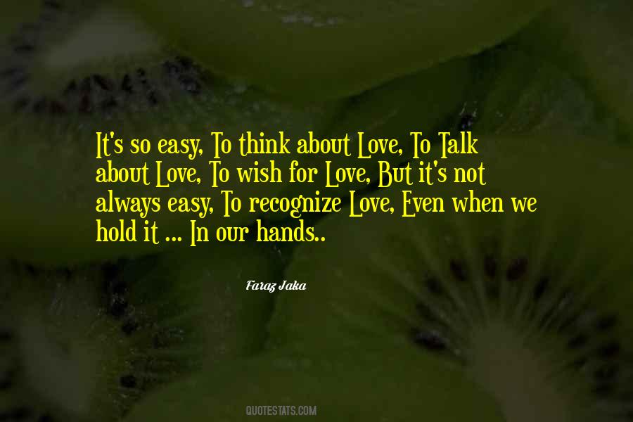 It's Easy To Love Quotes #82314